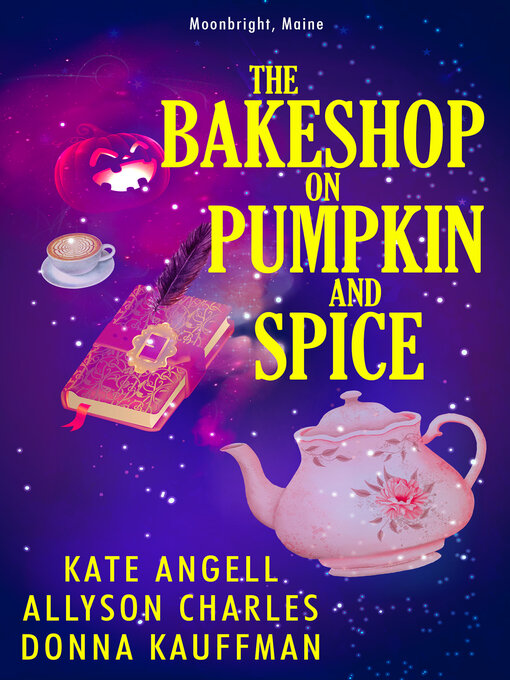 Title details for The Bakeshop at Pumpkin and Spice by Donna Kauffman - Available